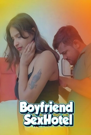 Boyfriend Sex Hotel (2025) Tejaswini Uncut Short Film Boyfriend Sex Hotel (2025) Tejaswini Uncut Short Film (2025)