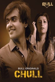 Chull 2024 BullApp S01E01T02 Web Series Chull 2024 BullApp S01E01T02 Web Series (2024)