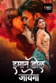 Imaan Dol Jayega (2025) 9redmovies S01 E07-08 Web Series Imaan Dol Jayega (2025) 9redmovies S01 E07-08 Web Series (2025)