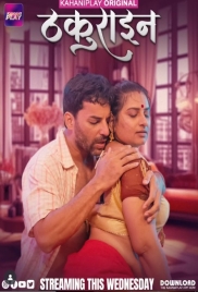 Thakurain (2025) KahaniPlay S01 E01-03 Web Series Thakurain (2025) KahaniPlay S01 E01-03 Web Series (2025)