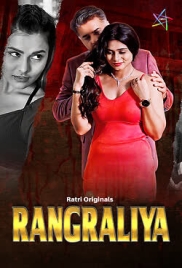 Rangraliya (2025) Ratri S01 E01-03 Web Series Rangraliya (2025) Ratri S01 E01-03 Web Series (2025)