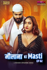 Maulana ki Masti (2025) Moodx S01 E02 Web Series Maulana ki Masti (2025) Moodx S01 E02 Web Series (2025)